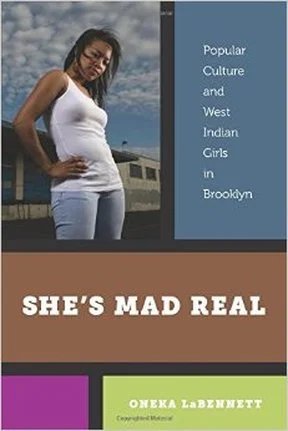 She's Mad Real: Popular Culture and West Indian Girls in Brooklyn