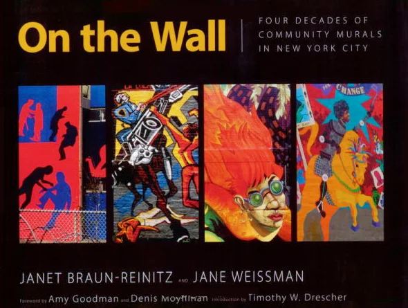 On the Wall: Four Decades of Community Murals in New York City