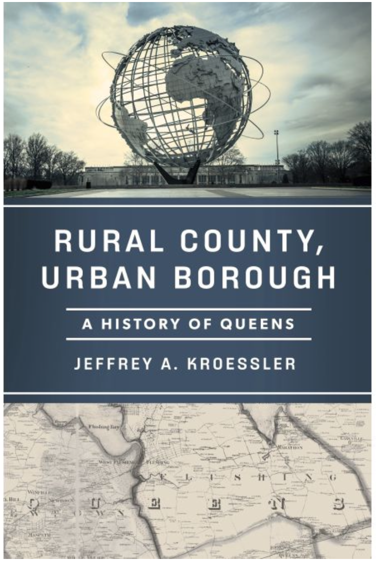 Jeffrey A. Kroessler: Rural County, Urban Borough