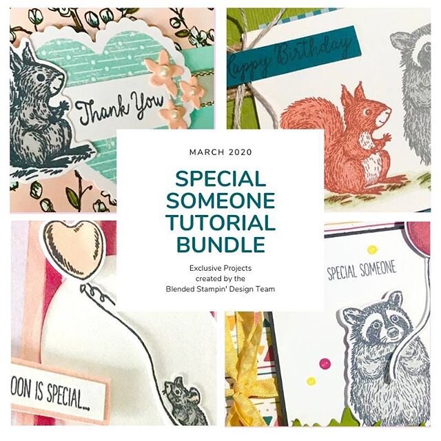 New B/S Blended Stampin&rsquo; monthly tutorial bundle created by fellow demonstrator @sherri_m_everett and myself. We are showcasing the Special Someone stamp set in 6 exclusive projects. The tutorial is Free with a $50 order using my hostess code o