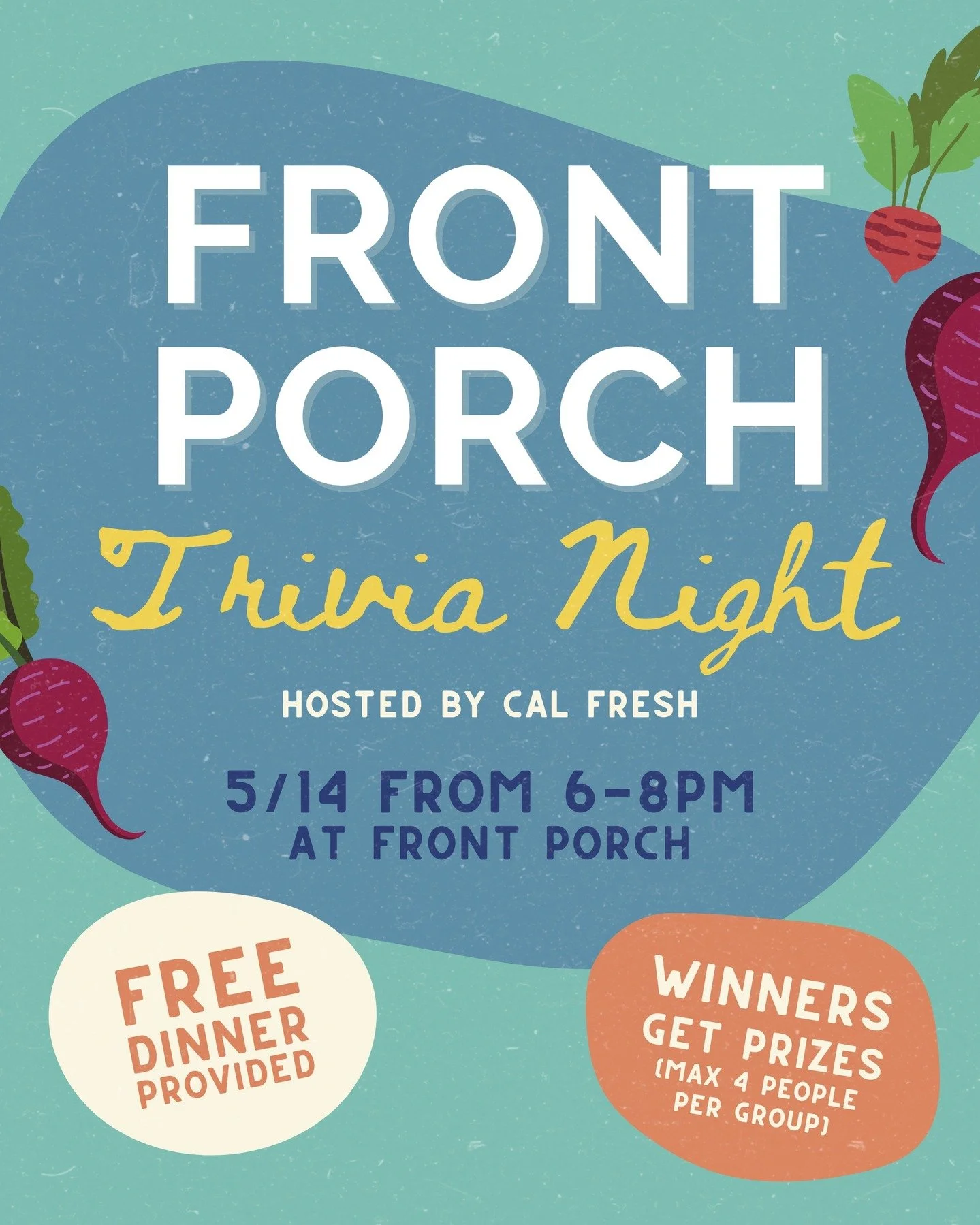 Join us Wednesday, 5/14, from 6-8pm at Front Porch for fun trivia, prizes, and FREE dinner! Bring your friends to play & enjoy some yummy food. See you there :)