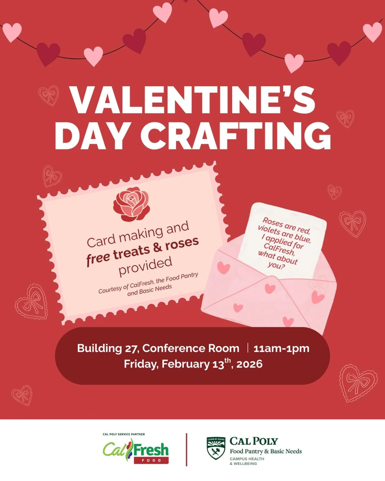 Join us for Valentine&rsquo;s Day Crafting! 💌 Come make a card for a friend, loved one, roommate, or yourself! Plus, FREE roses and treats provided while supplies lasts 🌹(courtesy of CalFresh, the Food Pantry and Basic Needs). Located in the Buildi