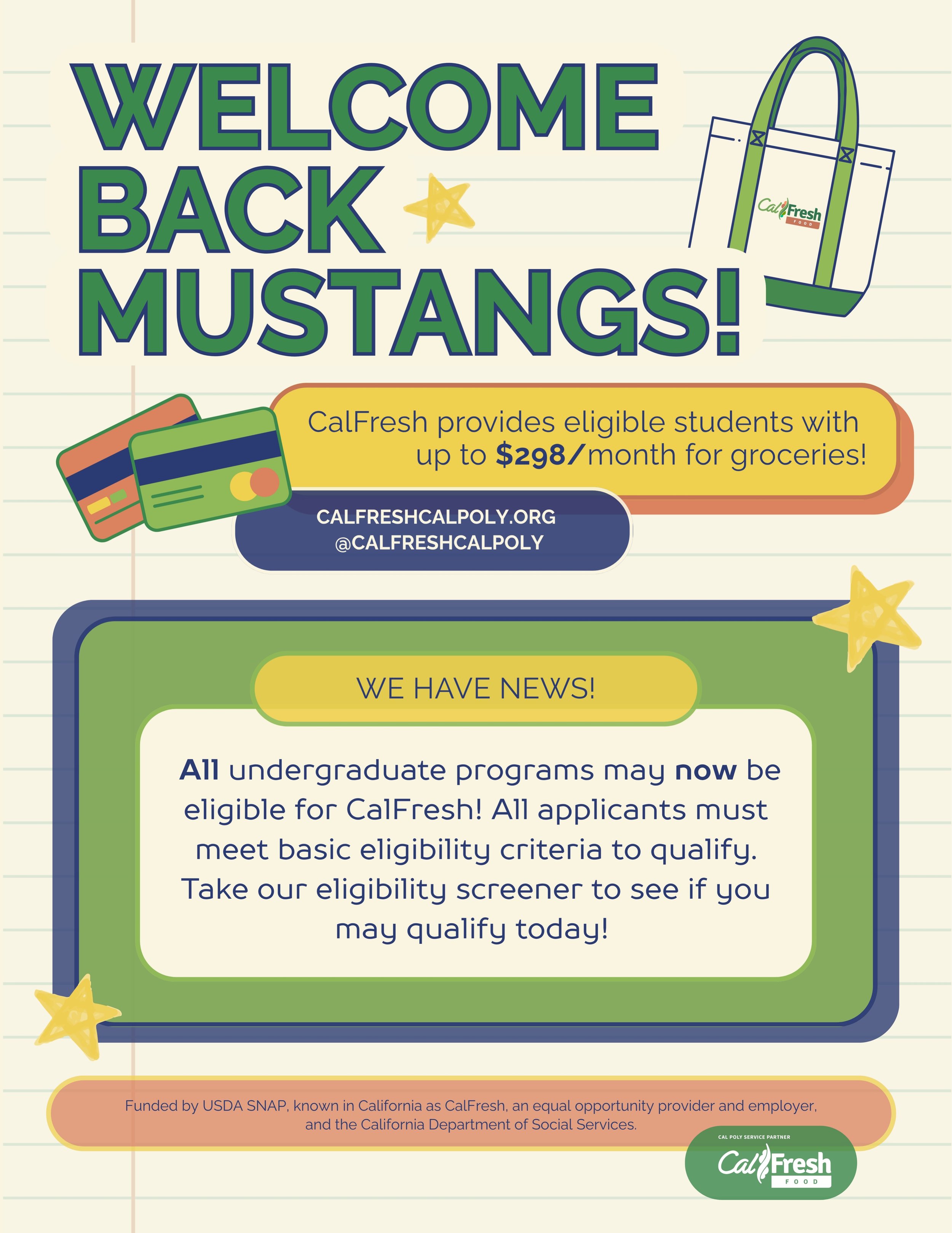 Welcome back Mustangs!! 💚⭐️
CalFresh can provide eligible students with up to $298/month for groceries, and ALL undergraduate programs may now be eligible! See if you qualify using the eligibility screener in our bio, or visit our website for more i