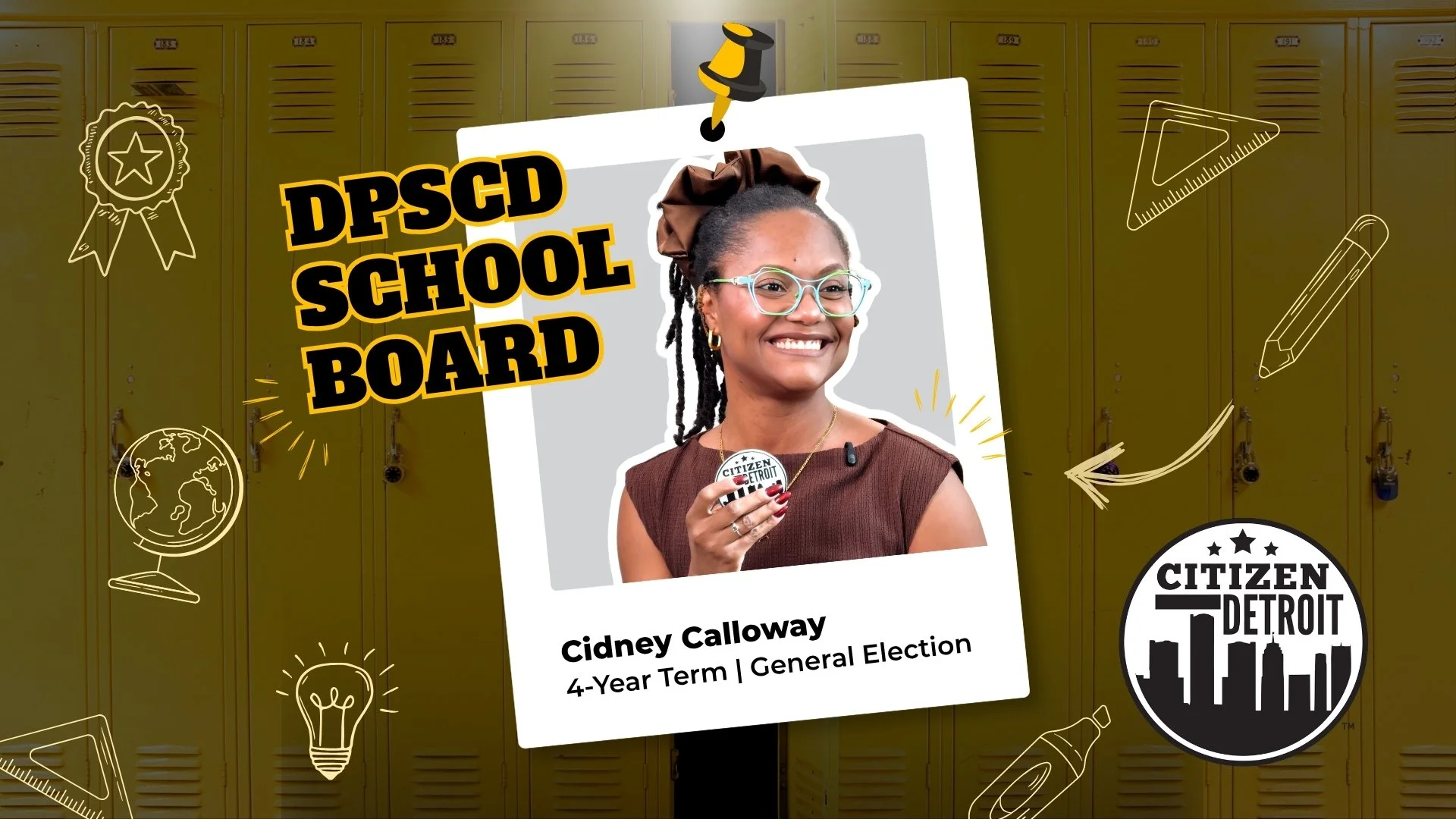 CIDNEY CALLOWAY | 4-Year Term 2026 DPSCD General Election Candidate