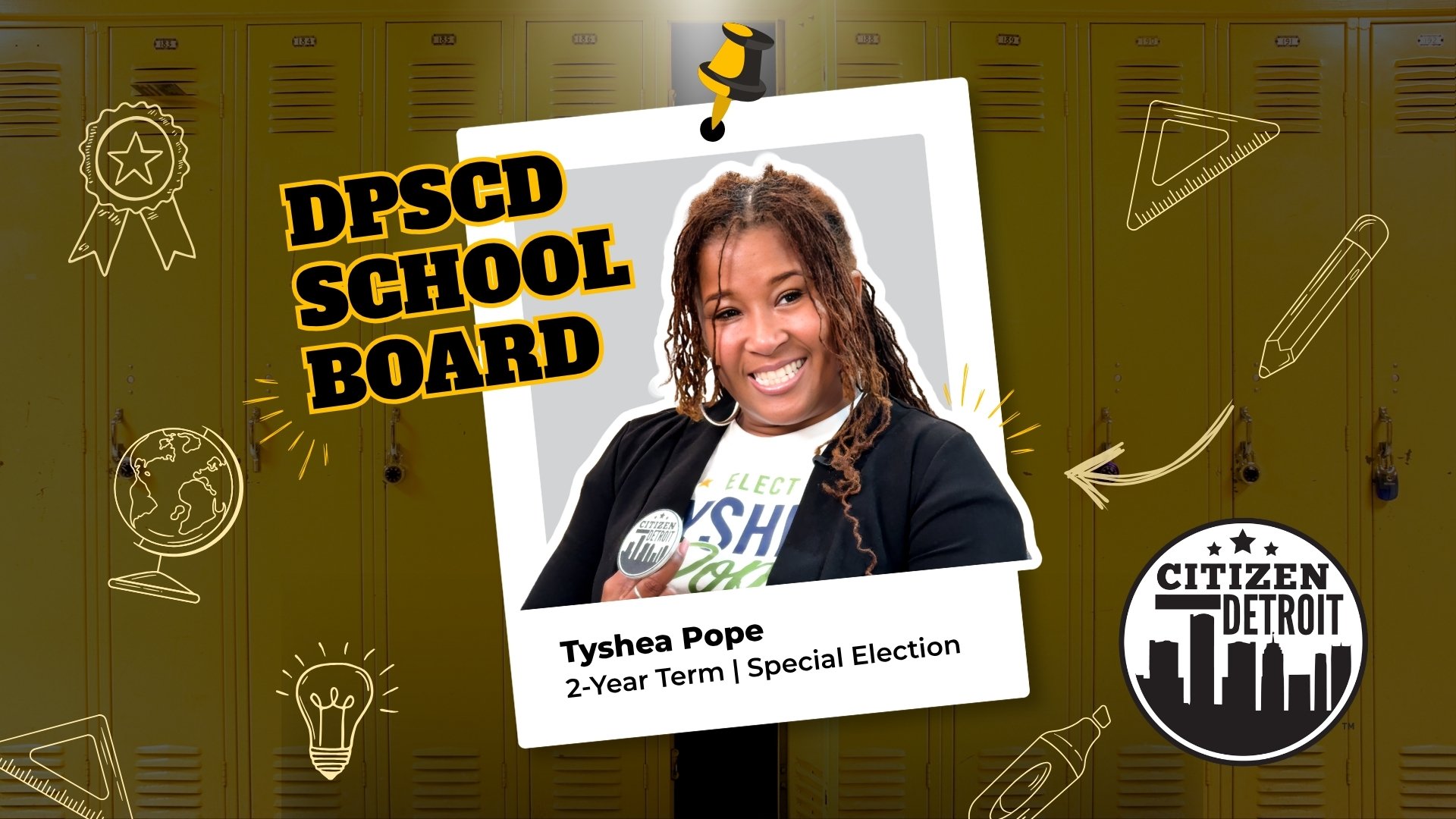 TYSHEA POPE | 4-Year Term 2026 DPSCD General Election Candidate