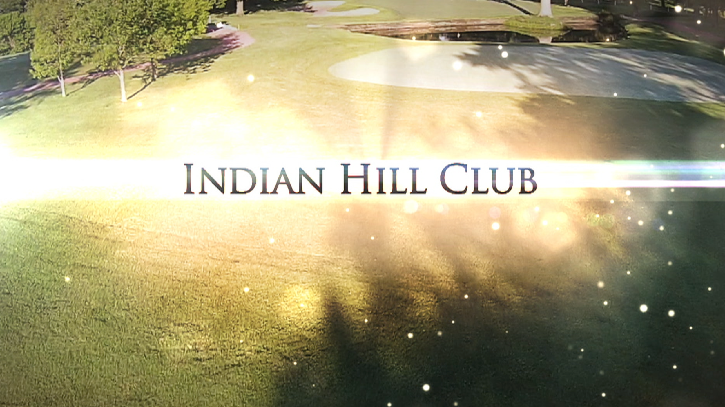 INDIAN HILL COUNTRY CLUB