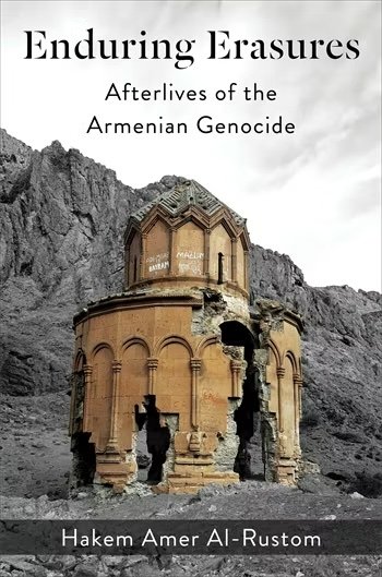 Enduring Erasures: Afterlives of the Armenian Genocide