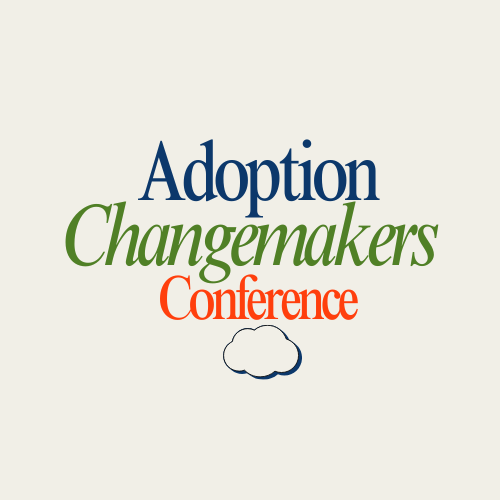 Adoption Changemaker's Conference