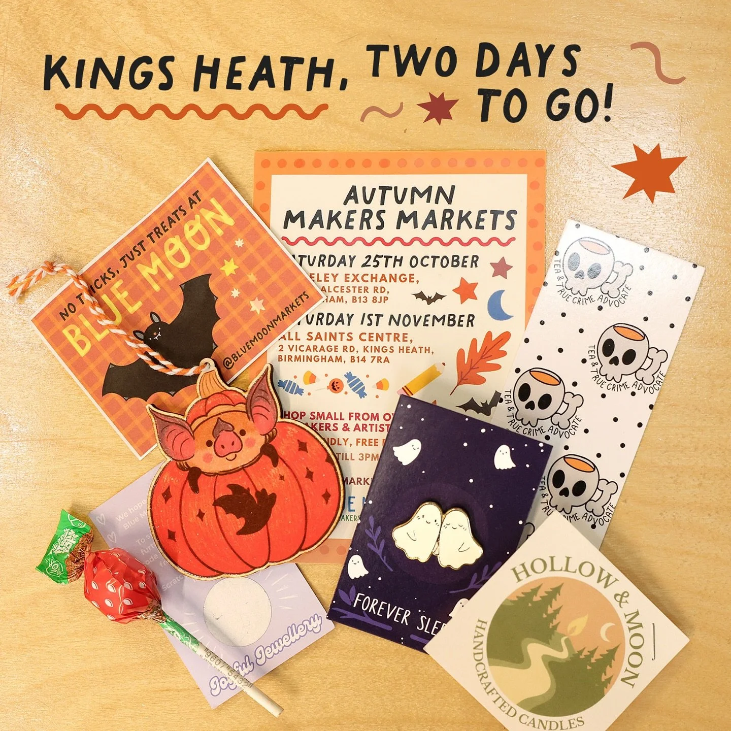KINGS HEATH, THIS IS YOUR TWO-DAY WARNING!!!!! 👻🎃✨🌟🕺🛍️

Join us at BLUE MOON, a free-to-enter Makers Markets with traders from Birmingham &amp; beyond, all in one space, ready for people to shop small. We&rsquo;re back for our Autumn dates, and 