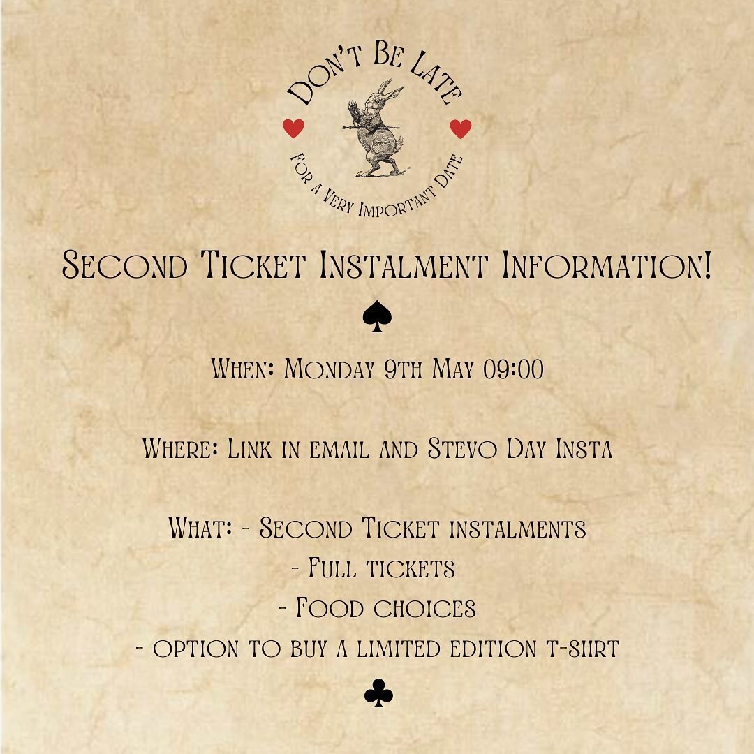*Stevo Day Second Ticket Instalments*

Tomorrow at 09:00 you will need to pay your second instalment for your Stevo day tickets, or if you are yet to buy one you will be able to buy a full ticket.

The full ticket price will be &pound;27.50 for JCR m