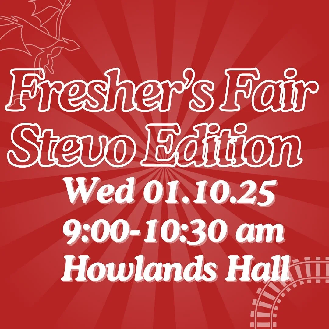 At the Stephenson College Freshers Fair you will be able to check out which societies we have available for you to join. This will give you a chance to start a conversation and figure out what is the the right fit for you, so make sure not to miss it