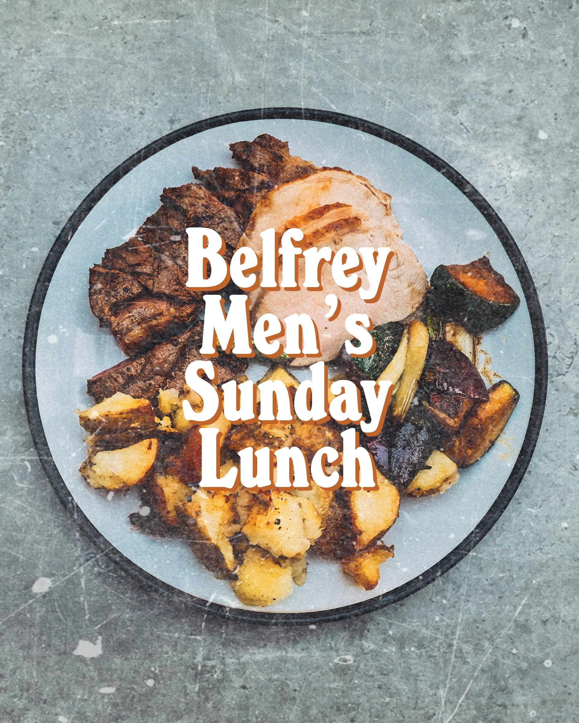 Belfrey Men Sunday Roast