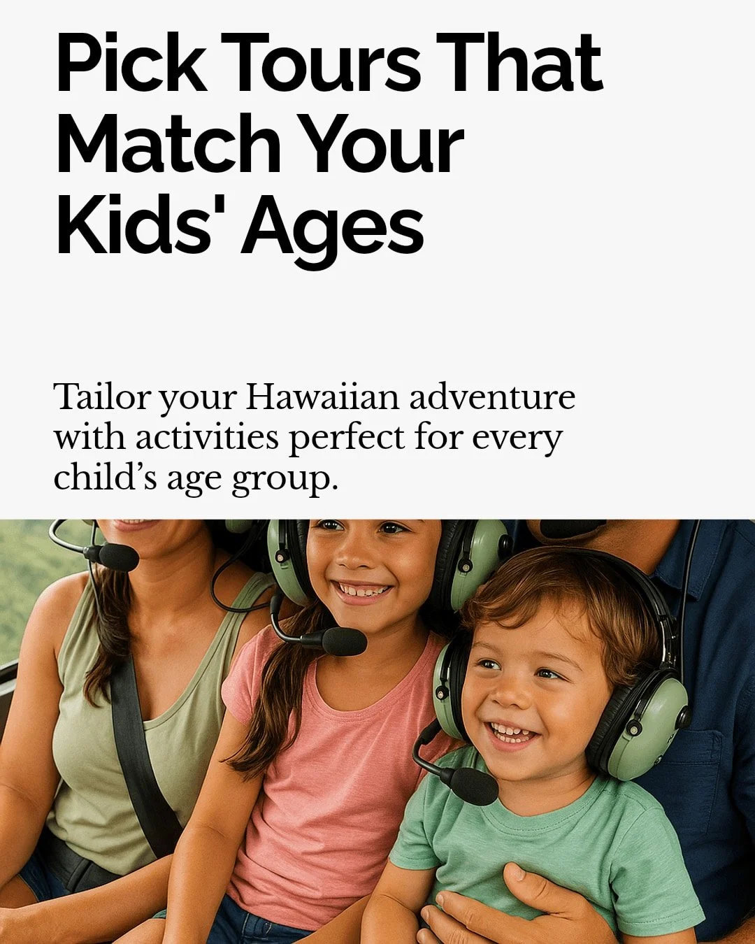 Planning a family trip to Hawai'i? Choosing tours that fit your kids' ages makes all the difference!

From gentle snorkel cruises perfect for little ones to thrilling zipline adventures for teens, Hawai'i offers something special for every age group.