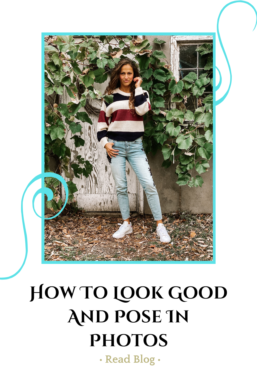 How To Pose And Look Good In Photos.JPG