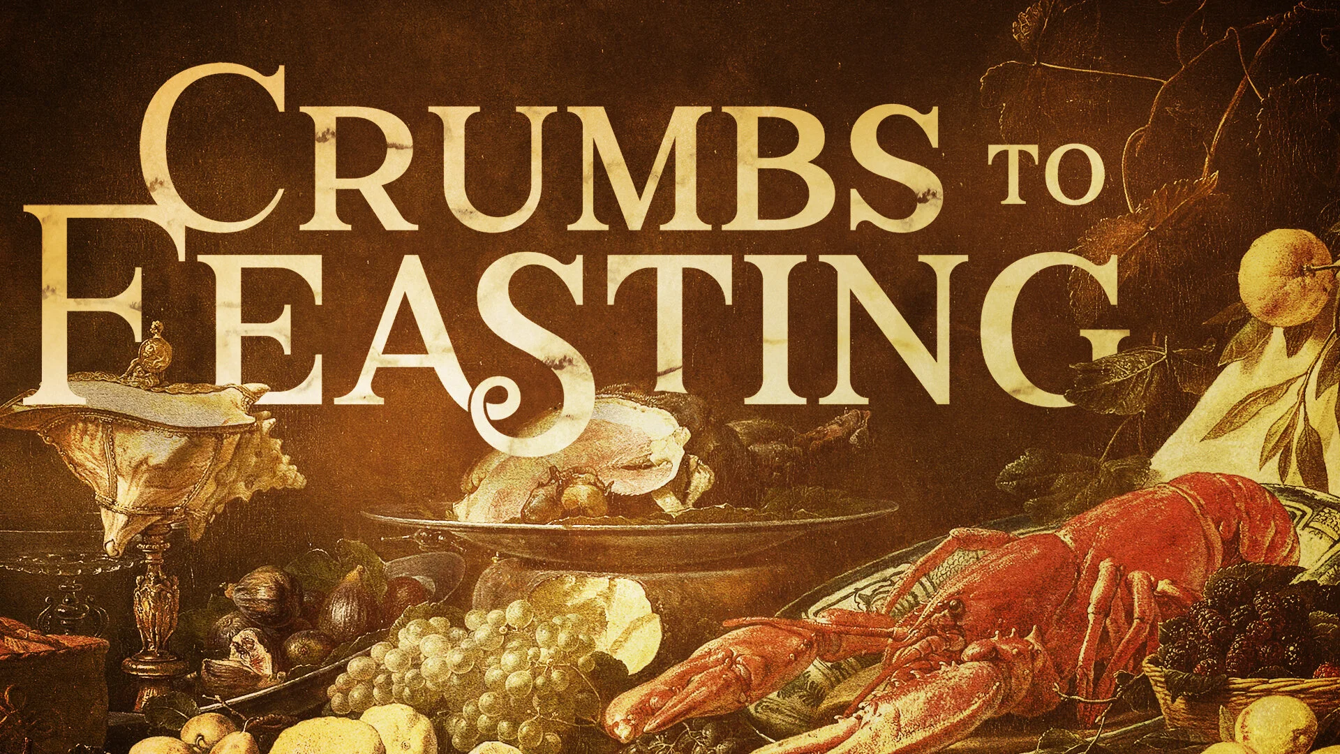 crumbs_to_feasting_enlarged 1920 X 1080.jpg