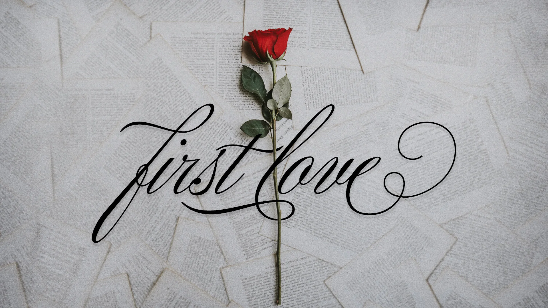 First Love - Pastor Nathan Holmes