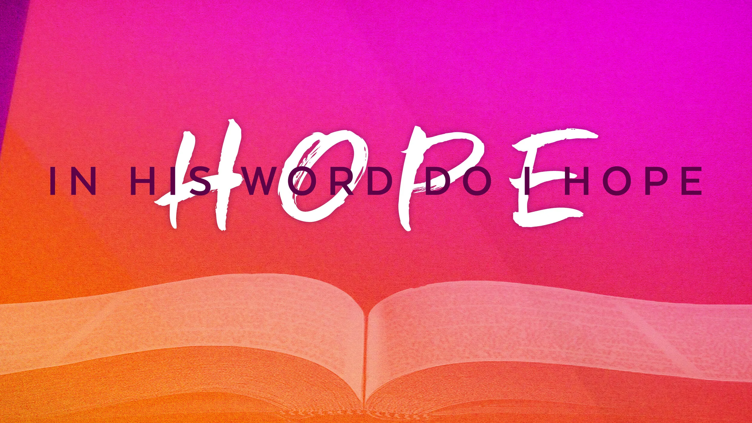 In His Word Do I Hope - Pastor Nathan Holmes