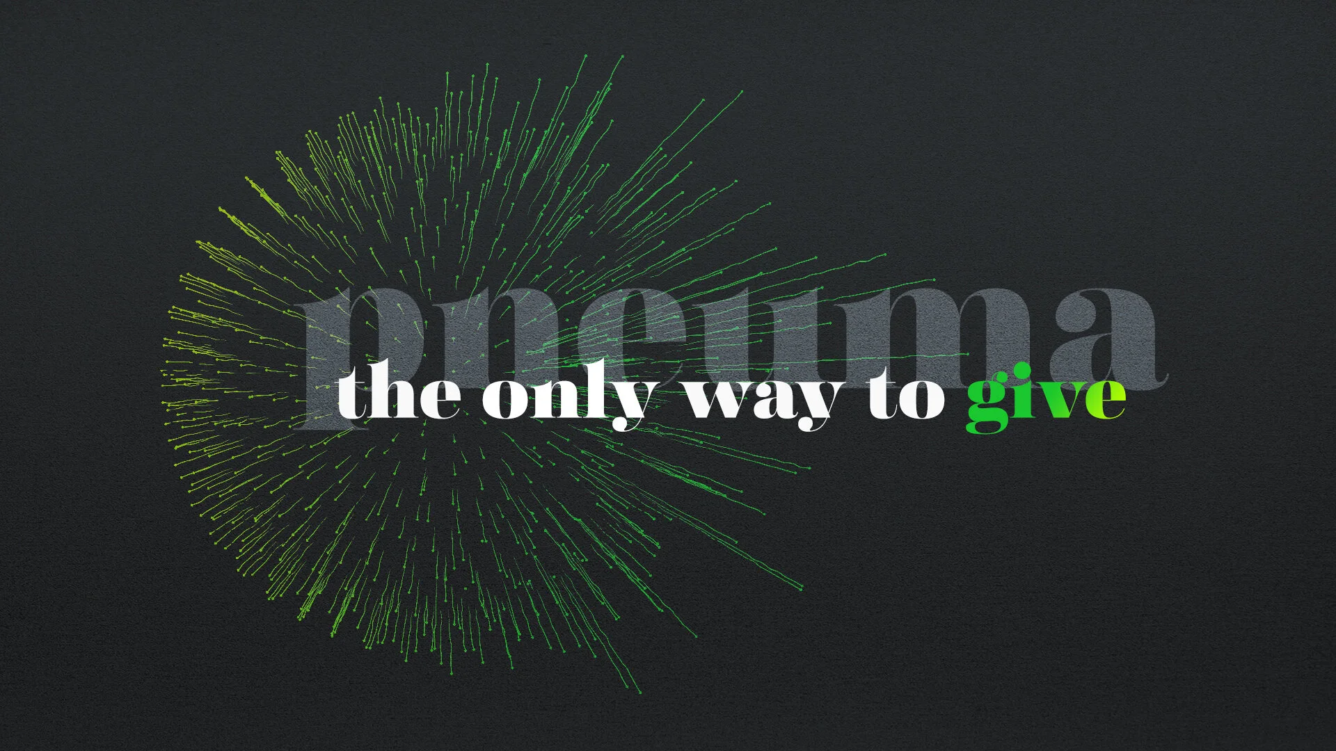 Pneuma: The Only Way To Give - Pastor Nathan Holmes