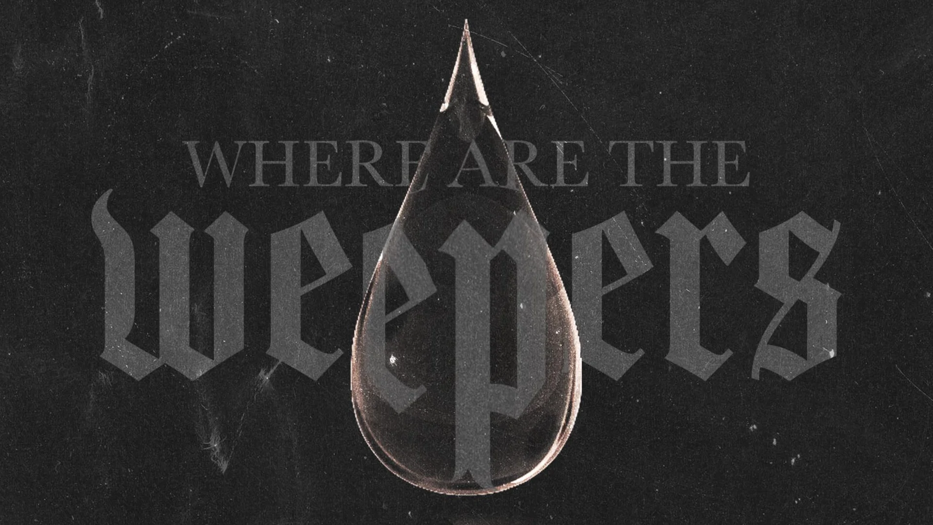 Where Are The Weepers - Rev. Clark Copeland