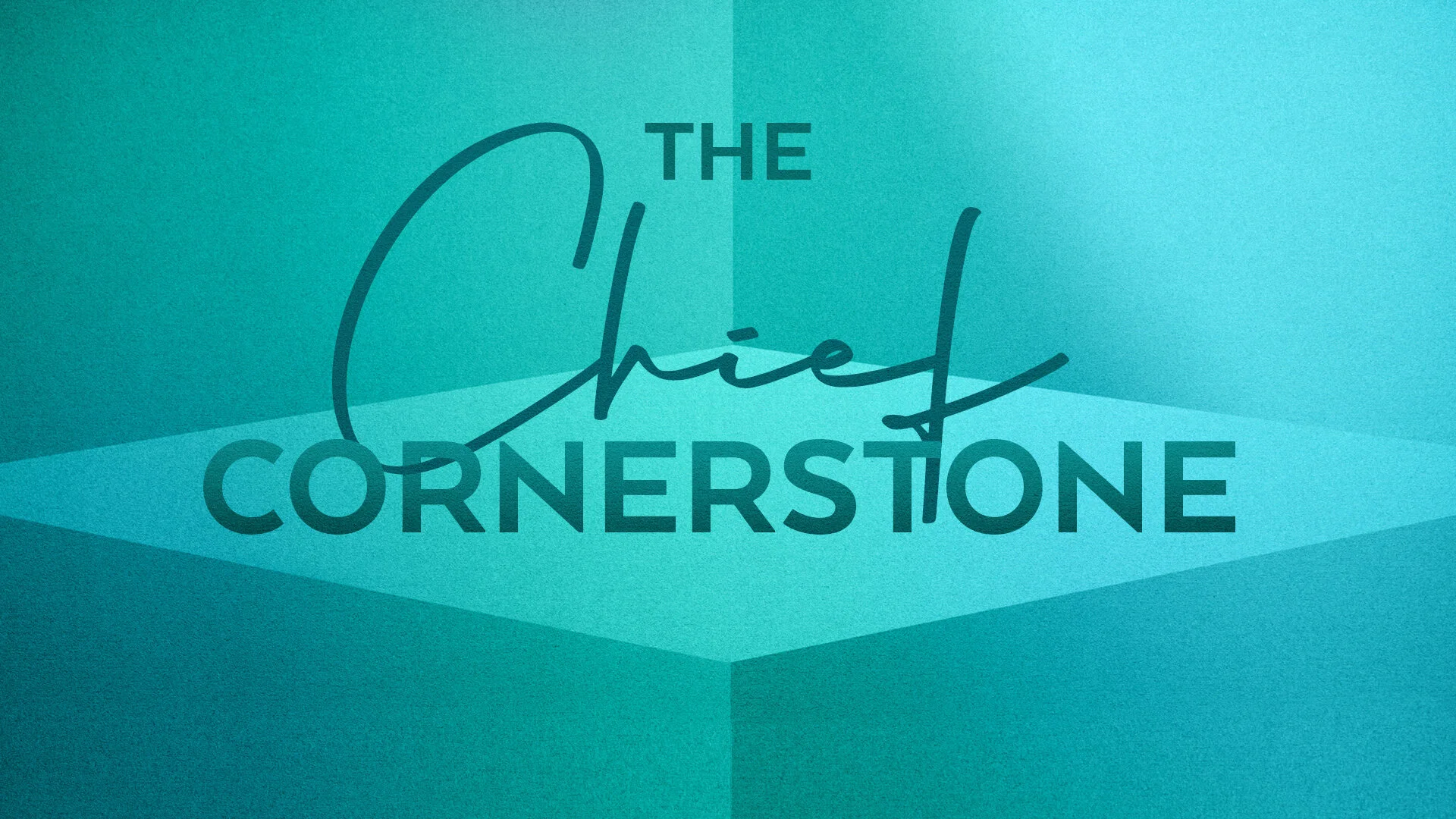 The Chief Cornerstone - Pastor Nathan Holmes