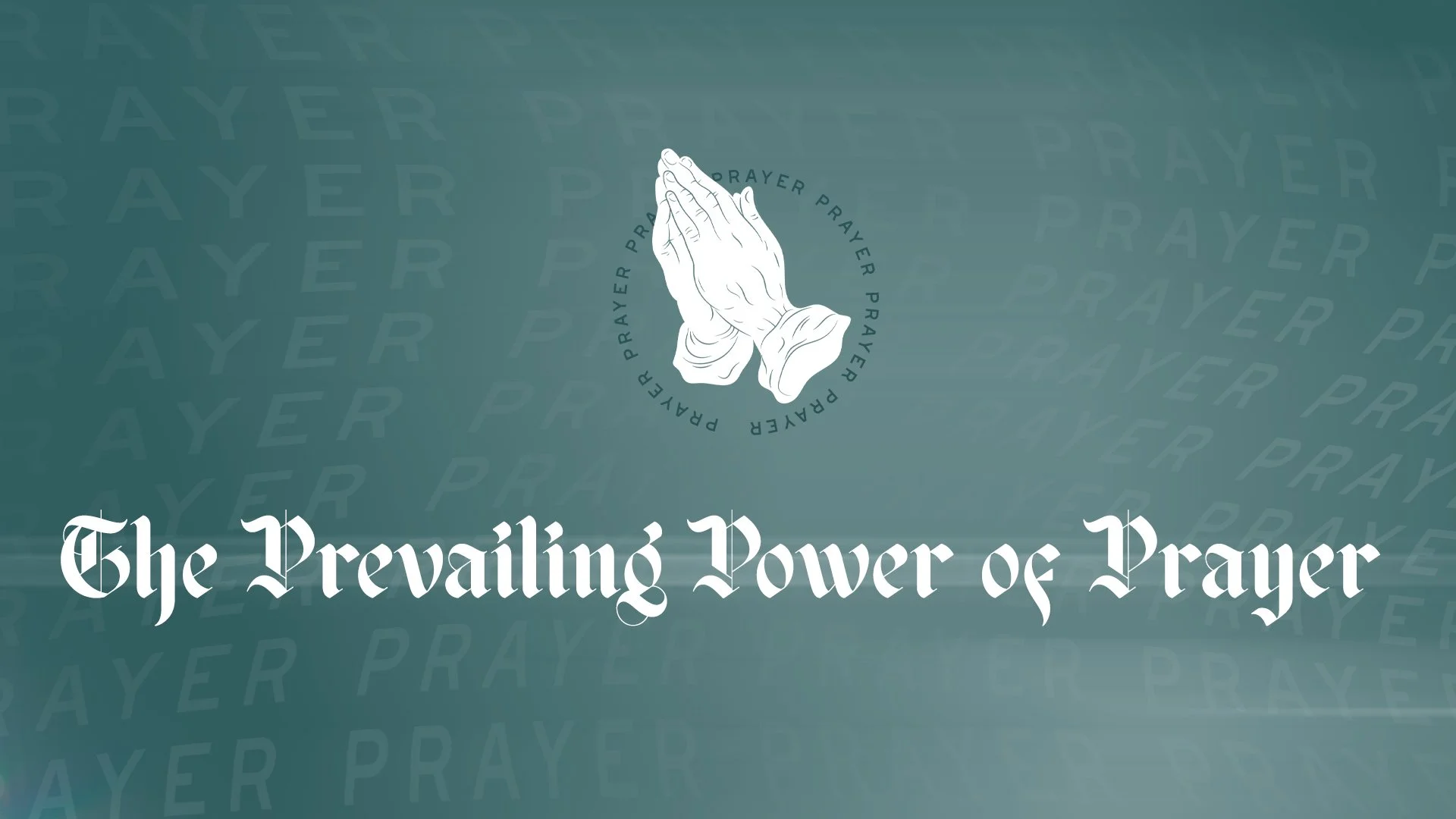 The Prevailing Power Of Prayer - Rev. Wesley Jackson
