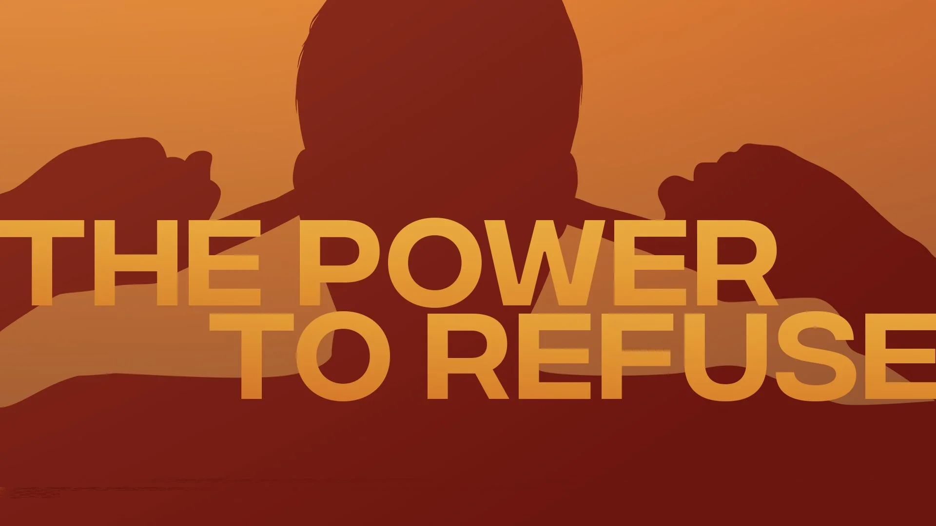 The Power To Refuse - Rev. Taylor Fish