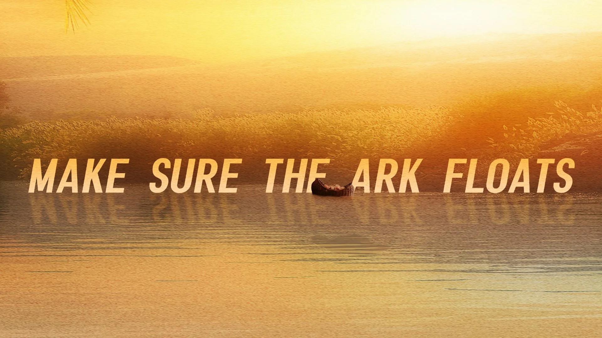 Make Sure The Ark Floats -  Pastor Nathan Holmes