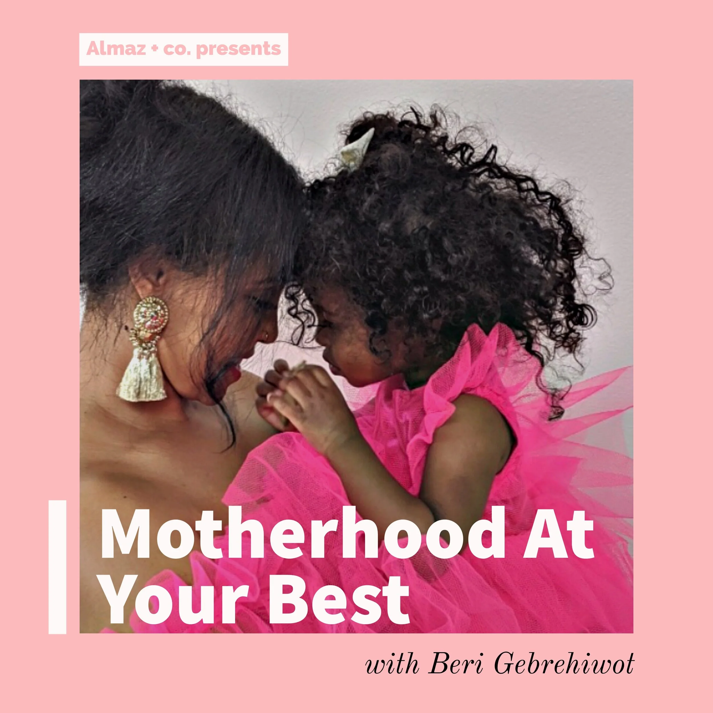 Intro: Motherhood At Your Best