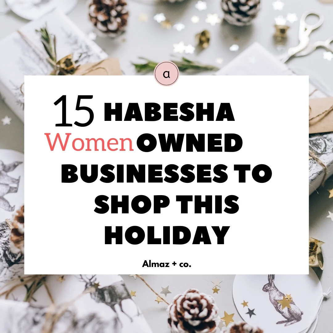 15 Habesha Women-Owned Businesses to Shop This Holiday