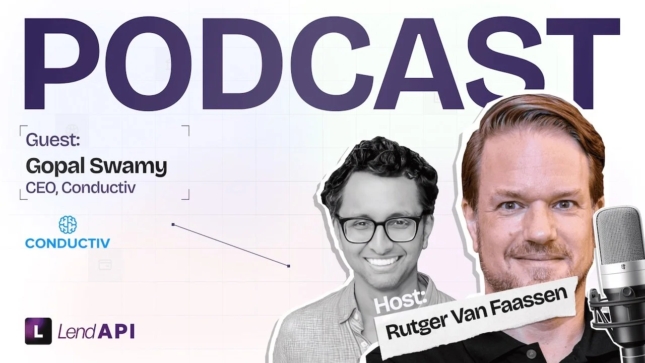 LendAPI Partner Podcast with Gopal Swamy CEO and Founder of Conductiv