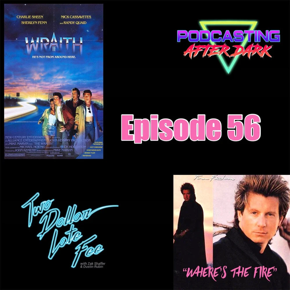 Two Dollar Late Fee Podcast Crossover: The Wraith & Where's The Fire