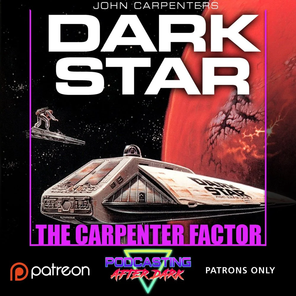 The Carpenter Factor Episode 1: Dark Star (1974)