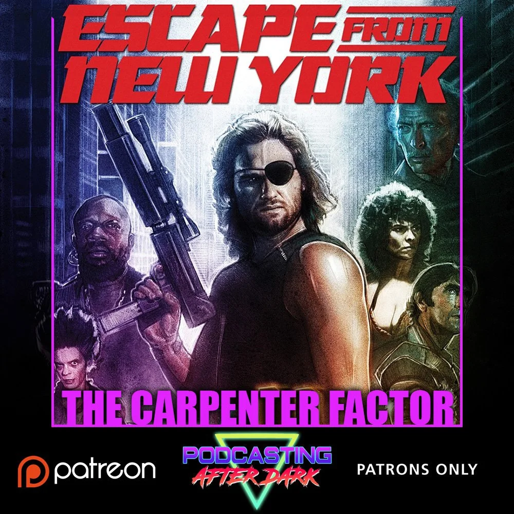 The Carpenter Factor Episode 7: Escape From New York (1981)