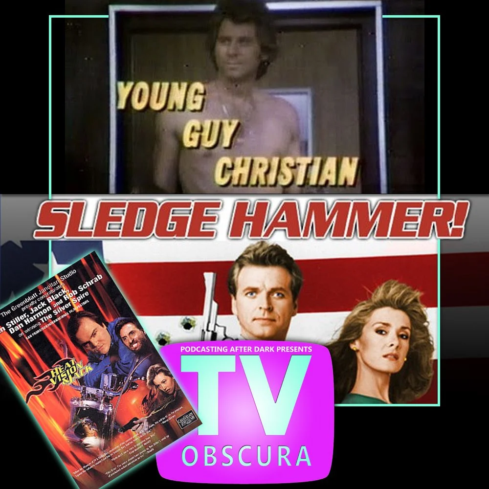 TV Obscura - Young Guy Christian, Sledge Hammer!, Heat Vision and Jack