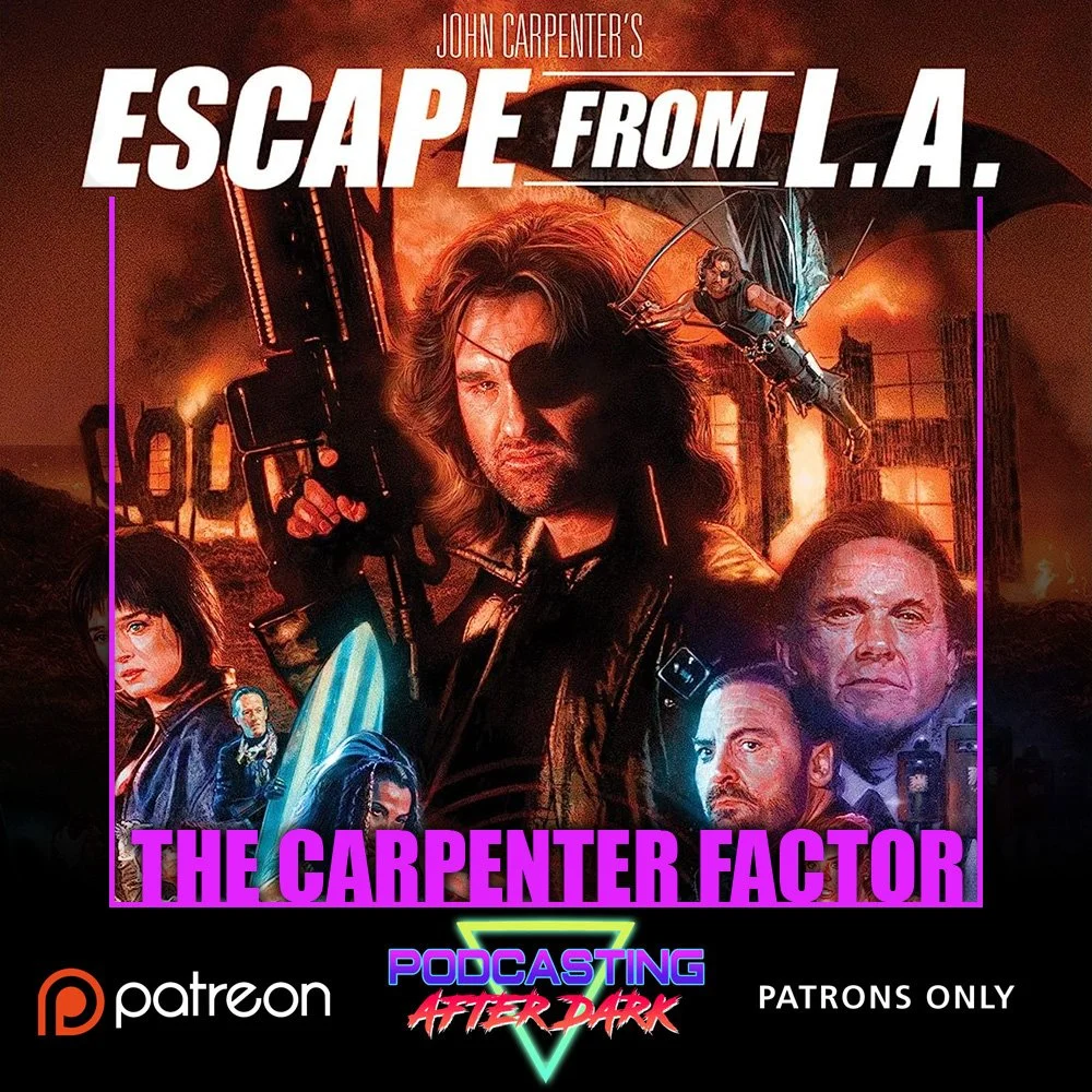 The Carpenter Factor Episode 19: Escape from L.A. (1996)
