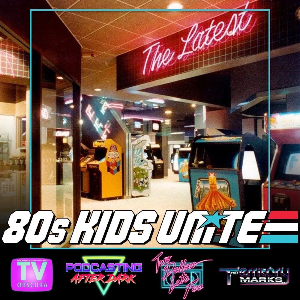 80s Kids Unite Episode 6: Favorite Arcade Games