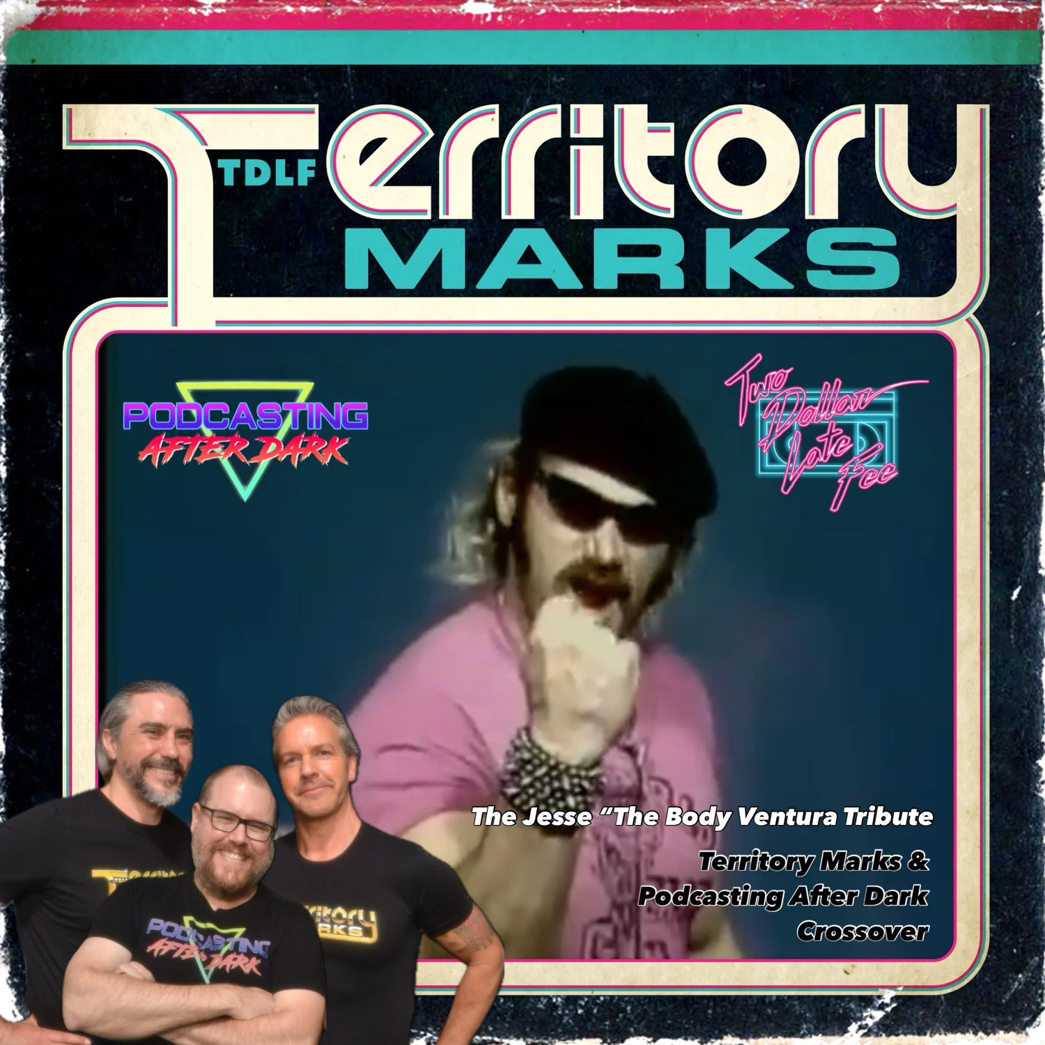 Territory Marks & Podcasting After Dark Crossover: The Jesse "The Body" Ventura Tribute