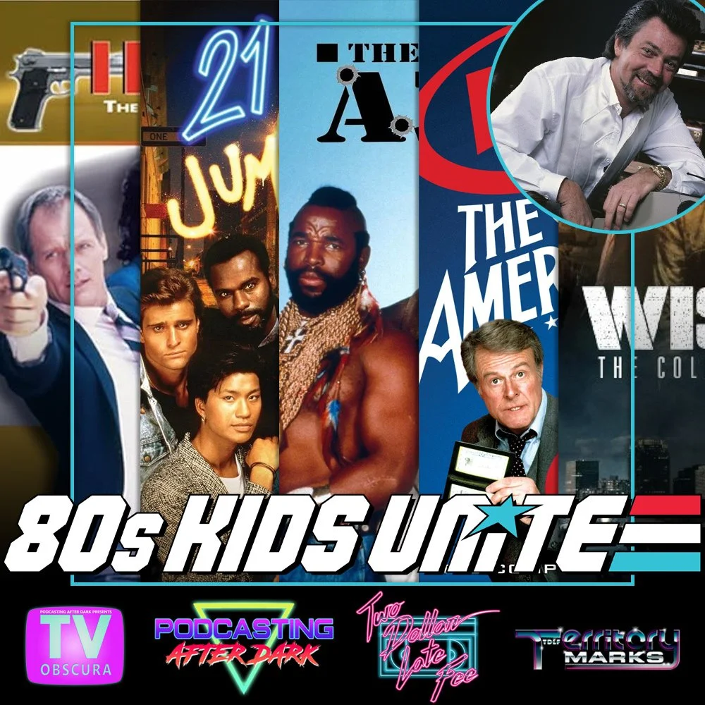 80s Kids Unite Episode 12: Favorite Stephen J Cannell Shows