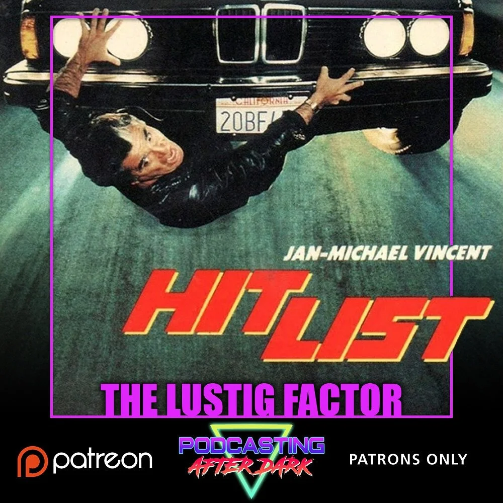 🎙NEW PATREON EP🎙This month on #TheLustigFactor we review HIT LIST (1989) starring Jan-Michael Vincent, Leo Rossi, and Lance Henriksen! Listen now exclusively on our Patreon page!

Patreon.com/PodcastingAfterDark
&mdash;&mdash;&mdash;&mdash;&mdash;&