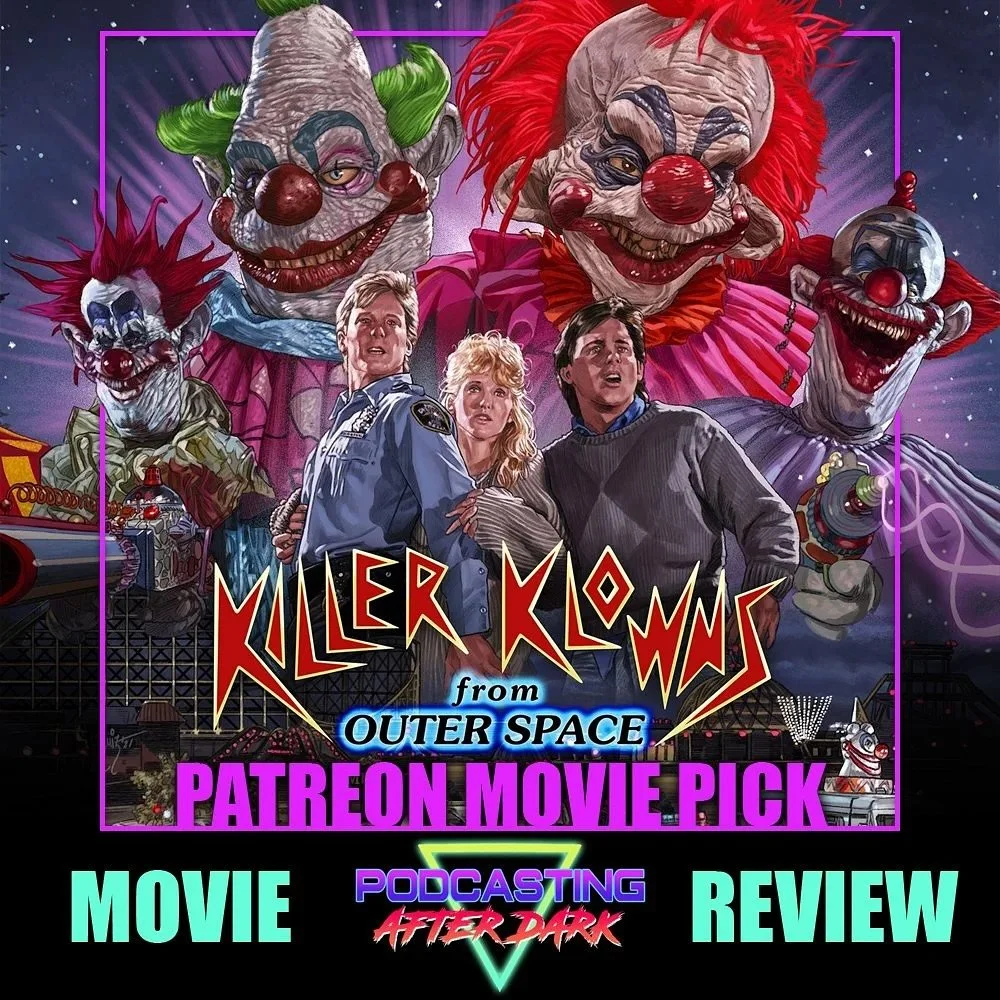 🎙NEW EP🎙We review KILLER KLOWNS FROM OUTER SPACE (1988)! Listen now on Spotify, Apple Podcasts, and YouTube!

www.podcastingafterdark.com/padepisodes/killer-klowns-from-outer-space-1988-review

A huge THANK YOU to @msdoesha95670 for selecting it vi