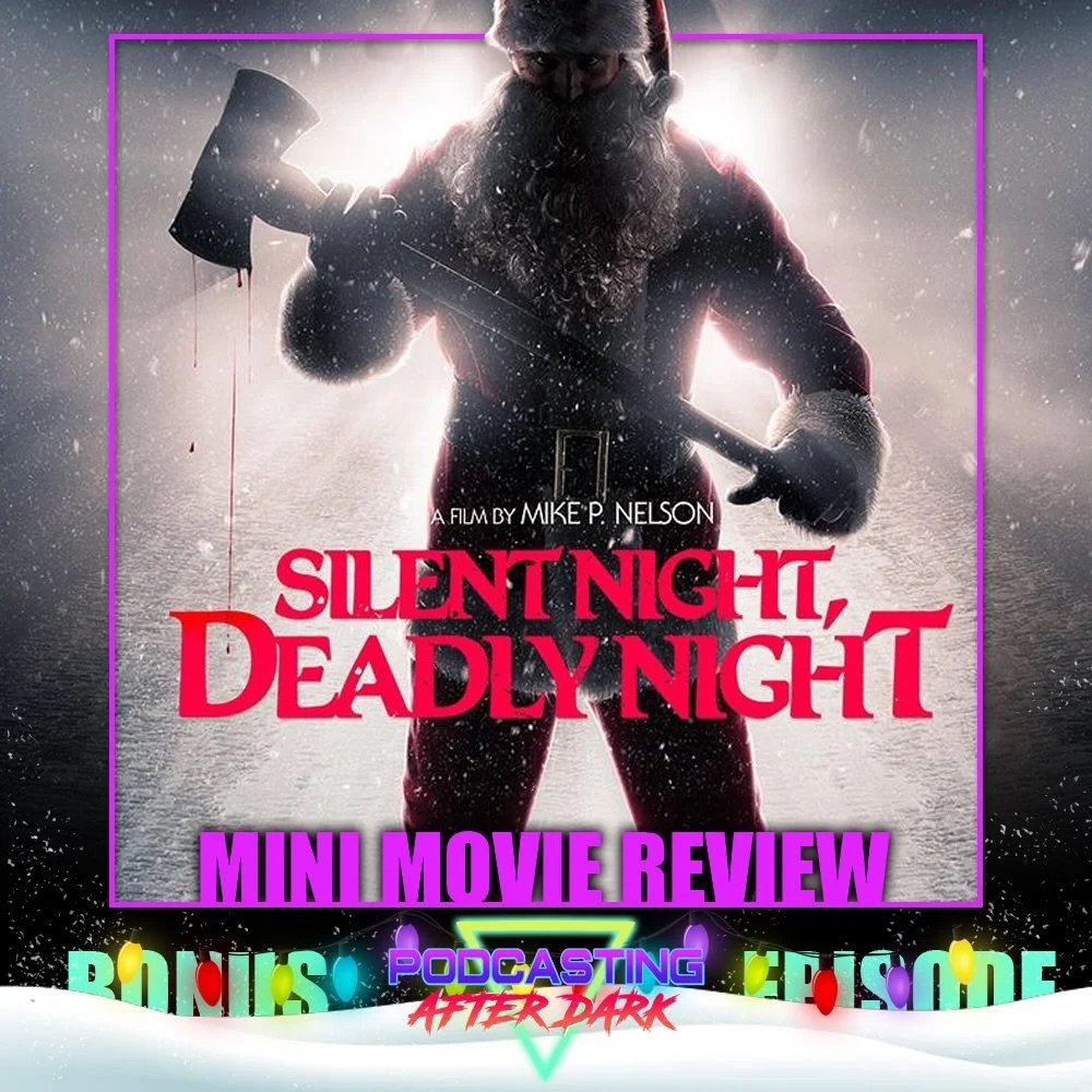 🎙NEW MINI-REVIEW🎙Merry Christmas! Co-host Corey reviews Silent Night, Deadly Night (2025)! Listen now on Spotify, Apple Podcasts, and YouTube!

www.podcastingafterdark.com/padepisodes/silent-night-deadly-night-2025-mini-review
&mdash;&mdash;&mdash;