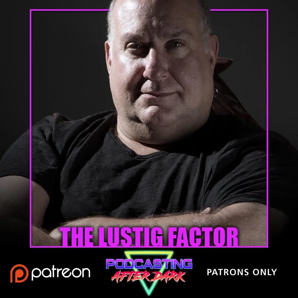 🎙NEW PATREON EP🎙This month we WRAP-UP #TheLustigFactor! Listen now exclusively on our Patreon page! 

Patreon.com/PodcastingAfterDark
&mdash;&mdash;&mdash;&mdash;&mdash;&mdash;&mdash;&mdash;&mdash;&mdash;&mdash;&mdash; 
#PodcastingAfterDark is a pr