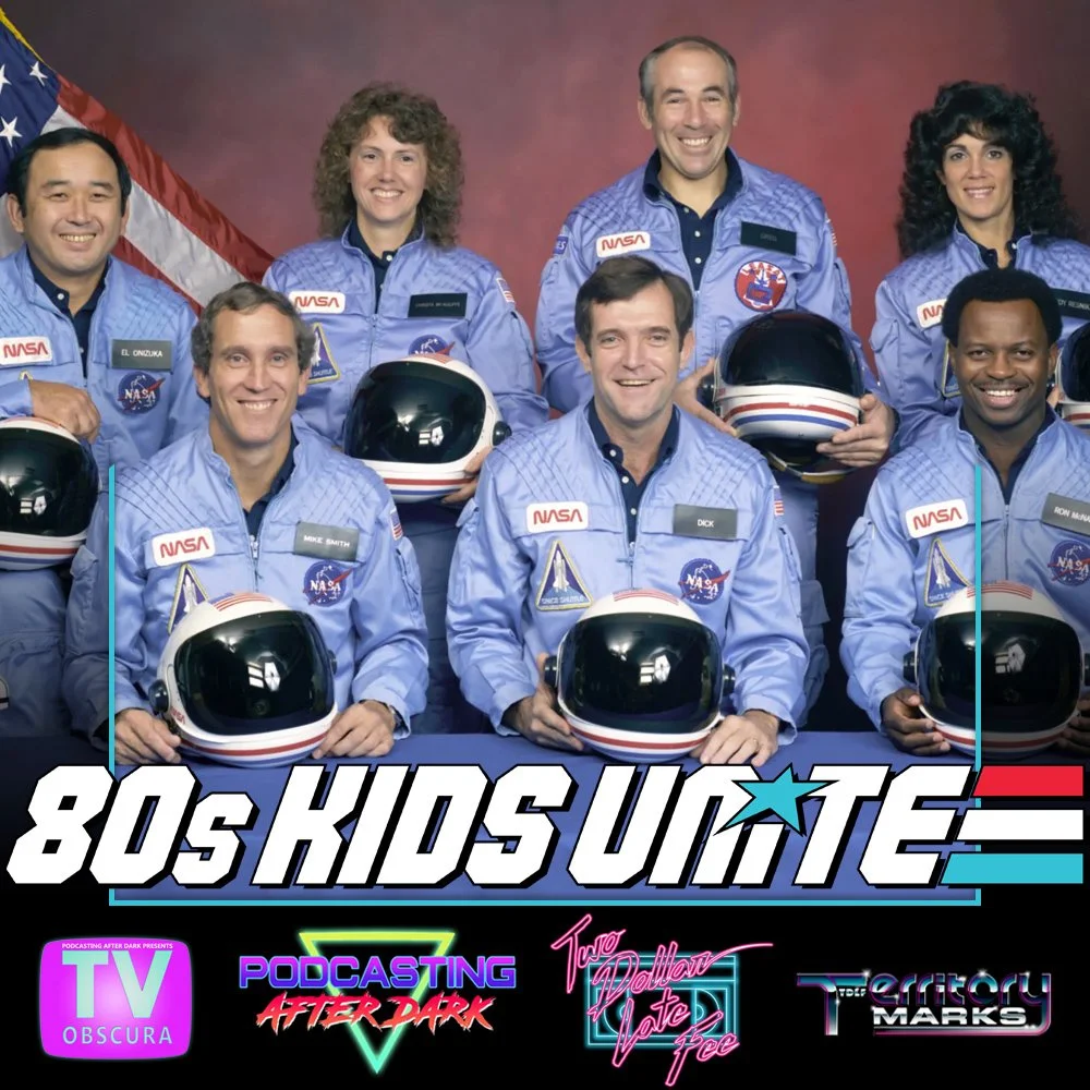 80s Kids Unite Episode 27: The Challenger Explosion