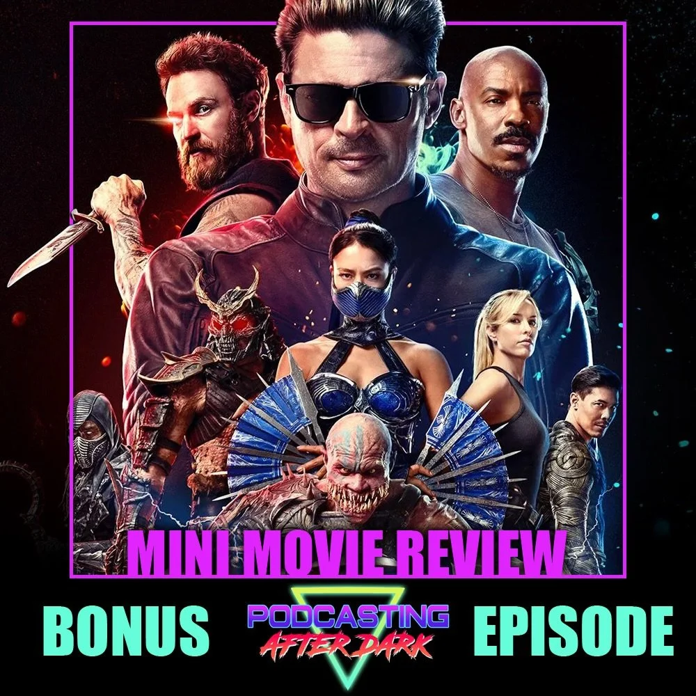 🎙BONUS EP🎙Corey reviews MORTAL KOMBAT II (2026)! Listen now on Spotify, Apple Podcasts, and YouTube!

www.podcastingafterdark.com/padepisodes/mortal-kombat-ii-2026-mini-review
&mdash;&mdash;&mdash;&mdash;&mdash;&mdash;&mdash;&mdash;&mdash;&mdash;&m