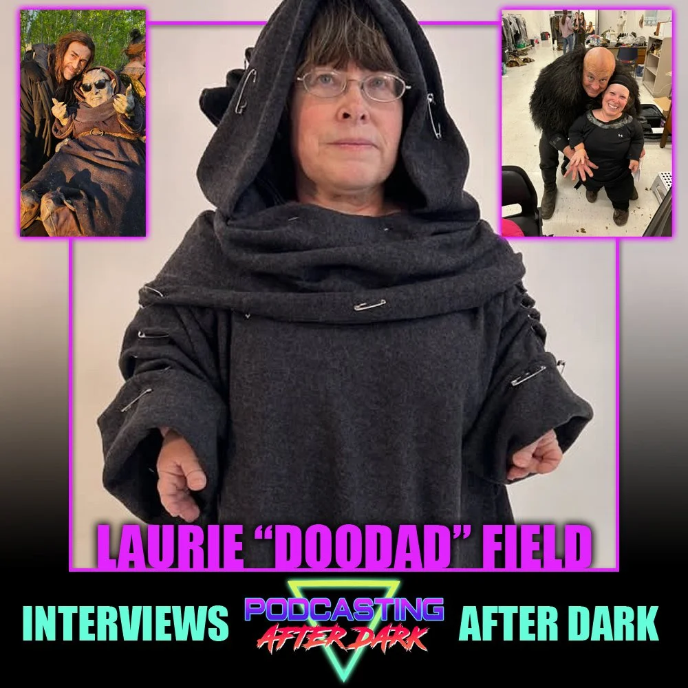 Interviews After Dark with Laurie Field aka "Doodad"