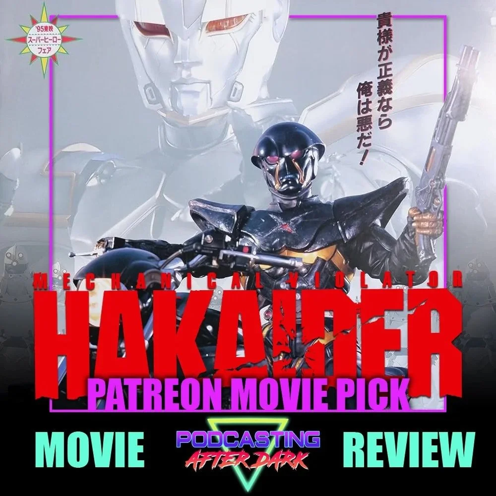 🎙NEW EP🎙We review MECHANICAL VIOLATOR HAKAIDER (1995)! Listen now on Spotify, Apple Podcasts, and YouTube!

www.podcastingafterdark.com/padepisodes/mechanical-violator-hakaider-1995-review

A huge THANK YOU to @robzilla1972 for suggesting this movi