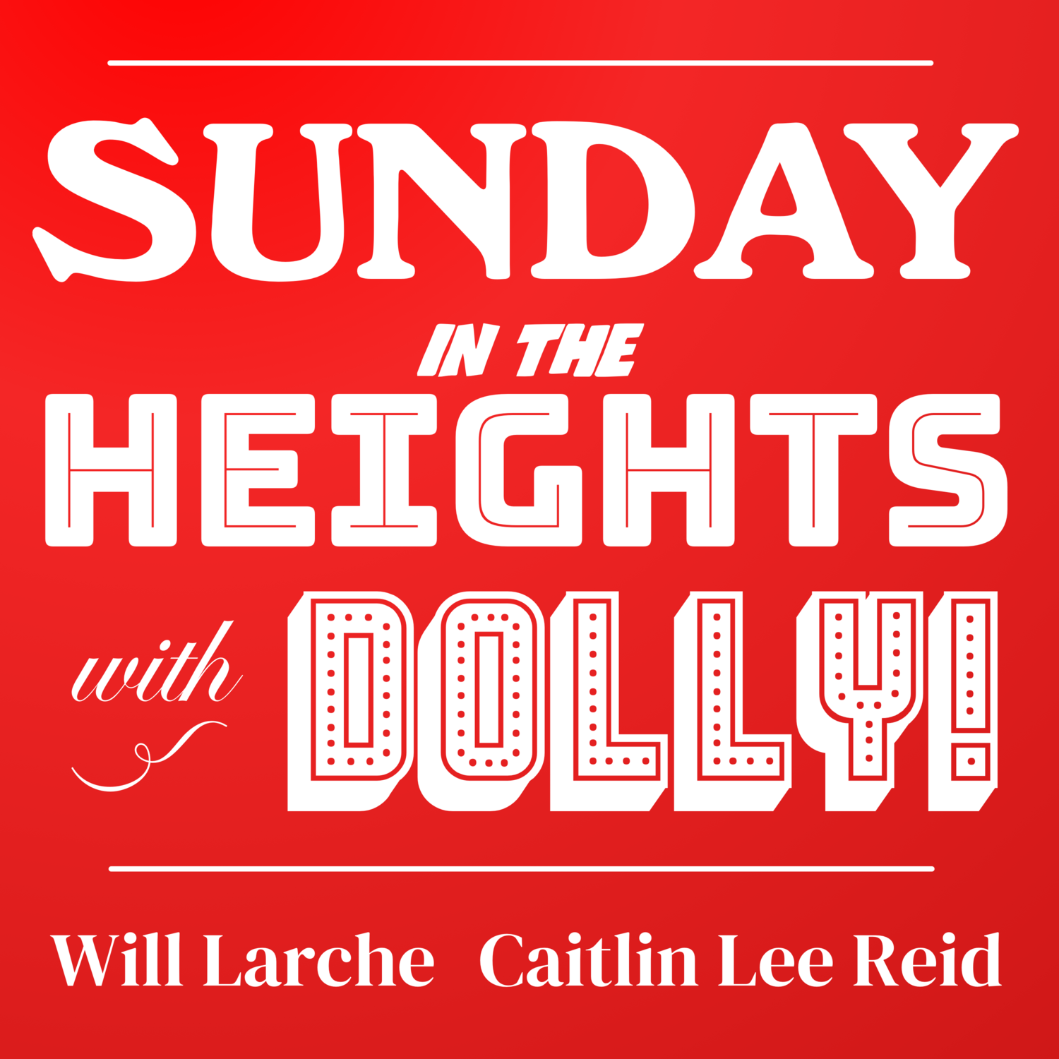 Sunday in the Heights with Dolly!