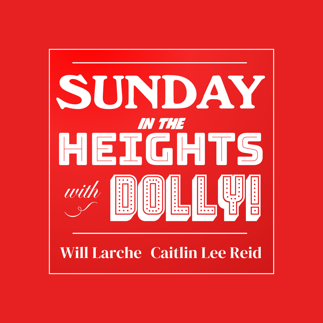 Sunday in the Heights with Dolly!
