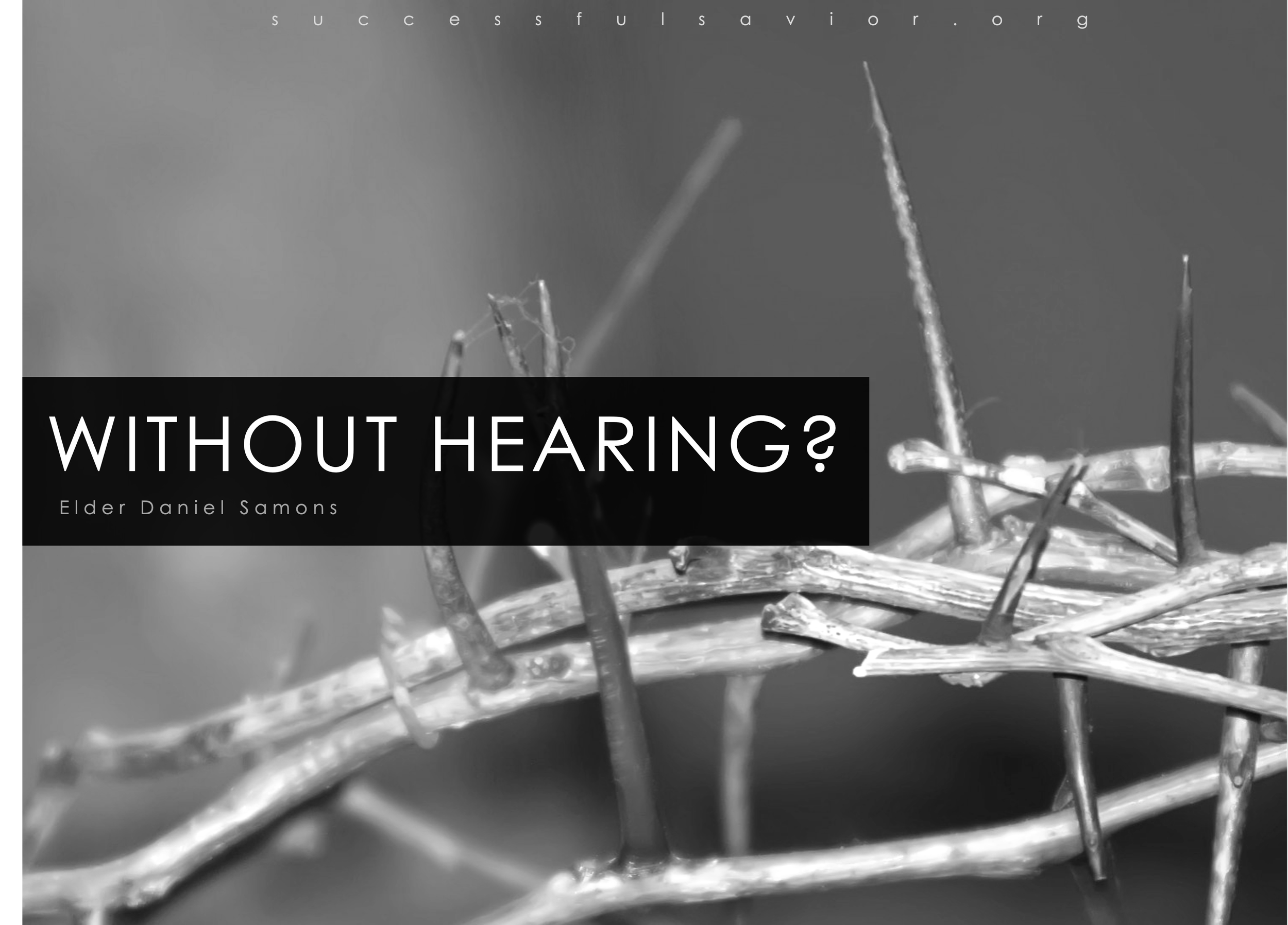 Without Hearing?