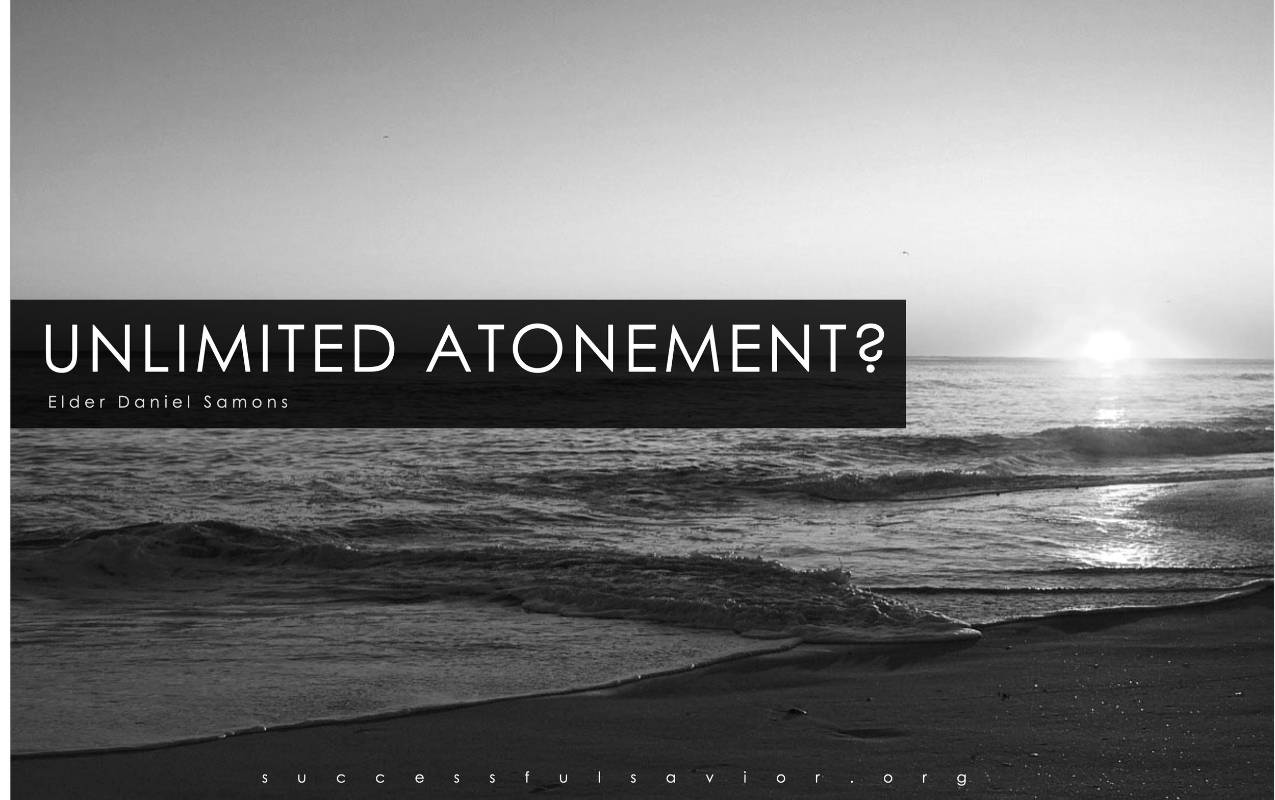 Isn't the Atonement Unlimited?
